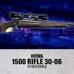 HOWA 1500 RIFLE 30-06